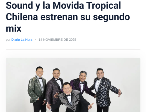 Diario La Hora – Los Históricos de la Onda Sound y la Movida Tropical Chilena estrenan su segundo mix